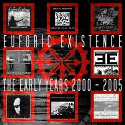 Euforic Existence - The Early Years 2000-2005 (2015) [8CD]