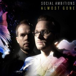 Social Ambitions - Almost Gone (2010)