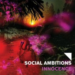 Social Ambitions - Innocence (2007) [Single]