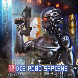 Die Robo Sapiens - Teufelskreis - Tanz Mit Dem Roboter (2018) [EP]