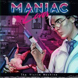 Maniac Lover - The Victim Machine (2015) [EP]