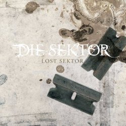 Die Sektor - Lost Sektor (2018) [Reissue]