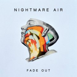 Nightmare Air - Fade Out (2018)
