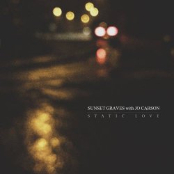 Sunset Graves - Static Love (2016) [EP]