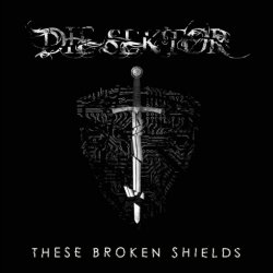 Die Sektor - These Broken Shields (2015) [EP]