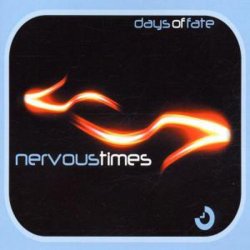 Days Of Fate - Nervous Times (2002) [EP]