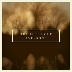 The Blue Hour - Evensong (2001)