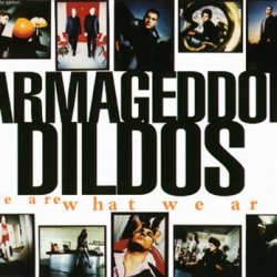Armageddon Dildos - We Are What We Are (1996) [Single]