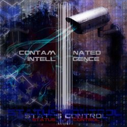 Contaminated Intelligence - Status Control (2016) [EP]