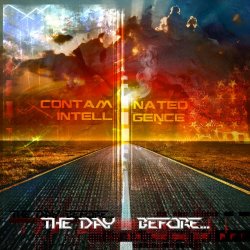Contaminated Intelligence - The Day Before (2017)