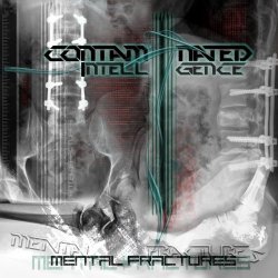 Contaminated Intelligence - Mental Fractures (2017)