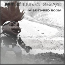 My Killing Game - Misfits / Red Room (2017) [Single]