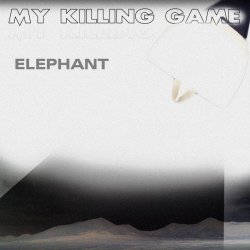 My Killing Game - Elephant (2017) [Single]
