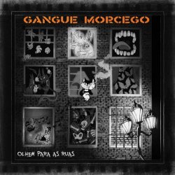 Gangue Morcego - Olhem Para As Ruas (2016) [EP]