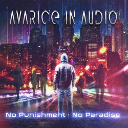 Avarice In Audio - No Punishment - No Paradise (2018)