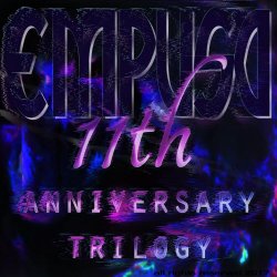 Empusa - Trilogy 11th Anniversary (2017) [EP]