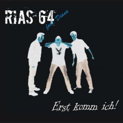 Rias 64 - Erst Komm Ich! (2012) [EP]