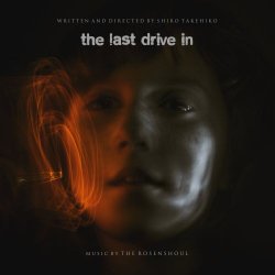 The Rosenshoul - The Last Drive In (Original Soundtrack) (2014)