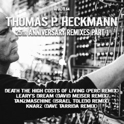 Thomas P. Heckmann - 25th Anniversary Remixes Pt. 1 (2016) [EP]