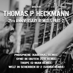 Thomas P. Heckmann - 25th Anniversary Remixes Pt. 2 (2017) [EP]