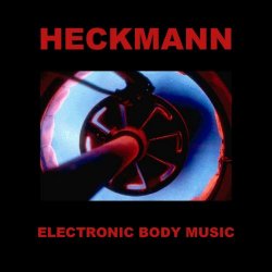 Thomas P. Heckmann - Electronic Body Music (2006)