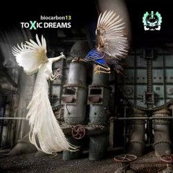 Biocarbon13 - Toxic Dreams (2015)