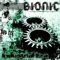 Bionic - The Industrial Era (2011)