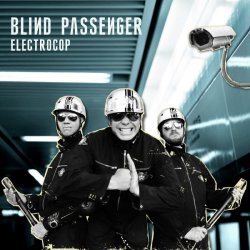 Blind Passenger - Electrocop (2011) [Single]