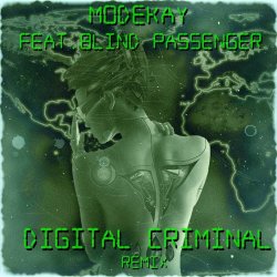 Modekay feat. Blind Passenger - Digital Criminal (2014) [Single]