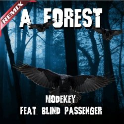 Modekay feat. Blind Passenger - A Forest (2016) [Single]