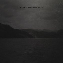 Kave - Ominousium (2015)