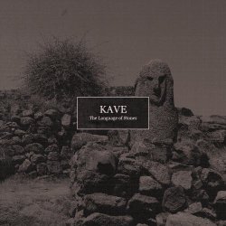Kave - The Language Of Stones (2011) [EP]