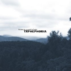 Taphephobia - Access To A World Of Pain (2010)