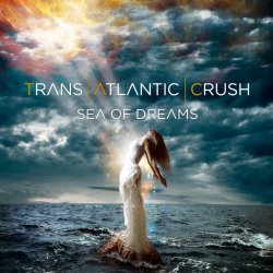 Trans Atlantic Crush - Sea Of Dreams (2018)