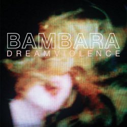 Bambara - Dreamviolence (2013)