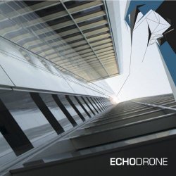 Echodrone - Echodrone (2007) [EP]