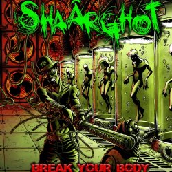 Shaârghot - Break Your Body (2017) [EP]