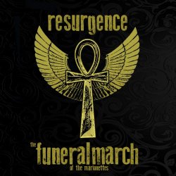 The Funeral March Of The Marionettes - Resurgence (2018) [EP]