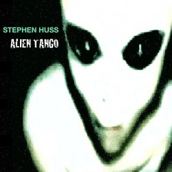 Stephen Huss - Alien Tango (2009)