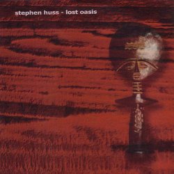 Stephen Huss - Lost Oasis (2006)