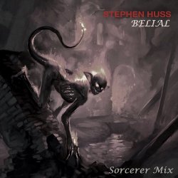 Stephen Huss - Belial (Sorcerer Mix) (2018) [Single]