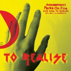 Amusement Parks On Fire - Our Goal To Realise (2017) [Single]
