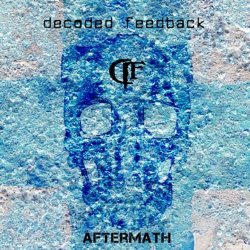 Decoded Feedback - Aftermath (Deluxe Edition) (2010)