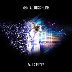Mental Discipline - Fall 2 Pieces (2013) [EP]