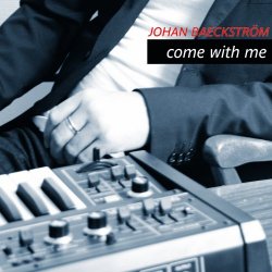 Johan Baeckström - Come With Me (2015) [EP]