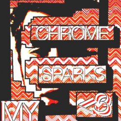 Chrome Sparks - My 3 (2011)
