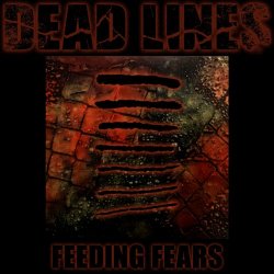 Dead Lines - Feeding Fears (2018) [EP]