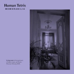 Human Tetris - Memorabilia (2018)