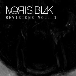 Moris Blak - Revisions Vol. 1 (2017) [EP]