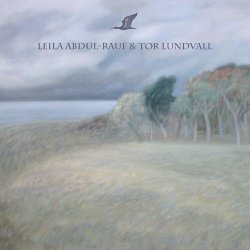 Leila Abdul-Rauf & Tor Lundvall - Ibis / Quiet Seaside (2014) [Single]
